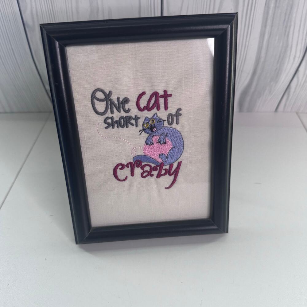 Handcrafted Emboridered Mini Quilted Cat Decor 8” “One Cat Short of Crazy”